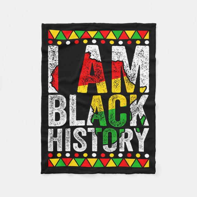 I Am Black History Gift Black Pride African Americ Fleece Blanket (Front)