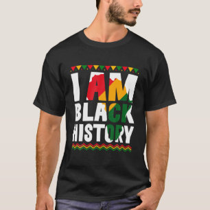 I Am Black History Gift Black Pride African Americ T-Shirt