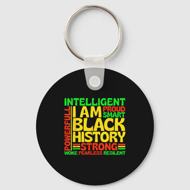 I Am Black History Intelligent Strong Powerful Men Key Ring (Front)