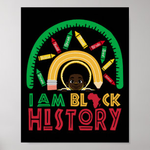 I Am Black History Kids Boys Black History Month 1 Poster