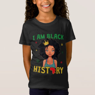 I Am Black History Kids Girls Black History Month T-Shirt