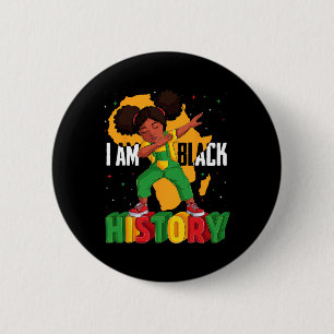 I Am Black History Kids Girls Women Black History  6 Cm Round Badge
