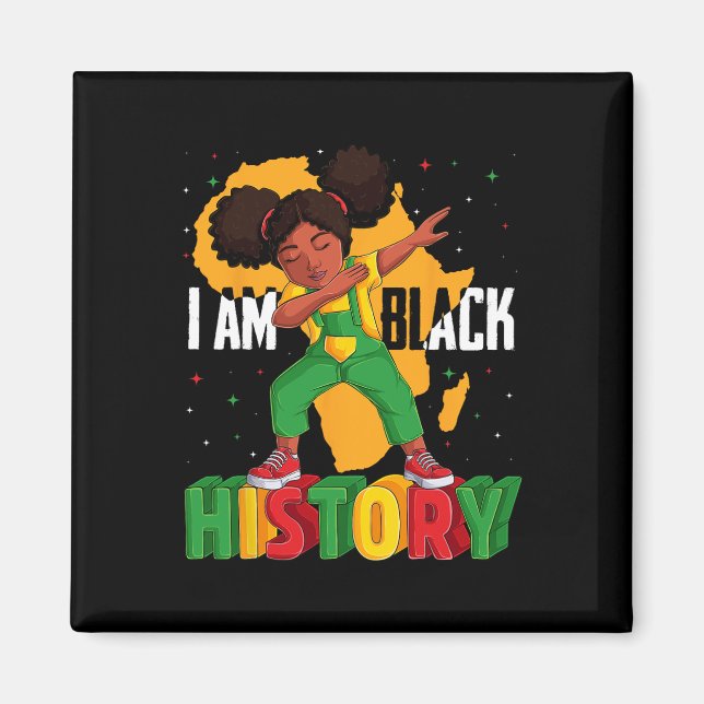 I Am Black History Kids Girls Women Black History  Magnet (Front)