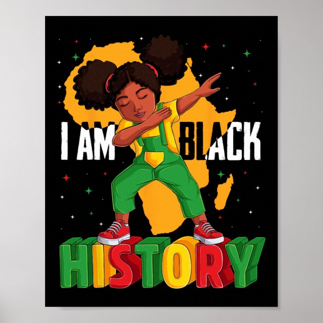I Am Black History Kids Girls Women Black History  Poster (Front)