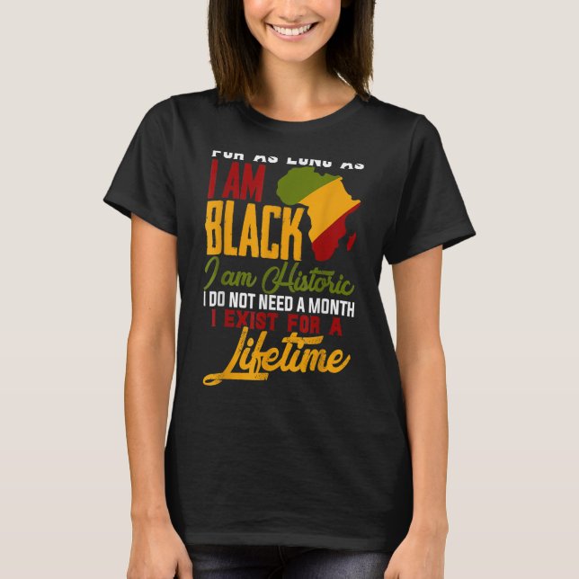 I Am Black History Lifetime Cool Black History Mon T-Shirt (Front)