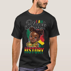 I Am Black History Little Melanin Princes BHM BLM  T-Shirt
