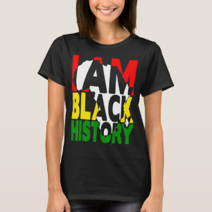 I Am Black History Month African American Men Wome T-Shirt