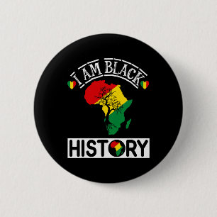 I Am Black History Month African American Pride Ce 6 Cm Round Badge