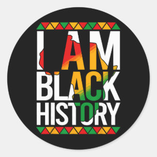 I Am Black History Month African American Pride Ce Classic Round Sticker
