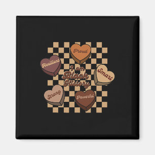 I Am Black History Month African American Pride Ce Magnet