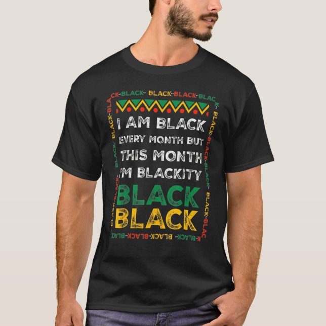 I Am Black History Month African American Pride Ce T-Shirt (Front)