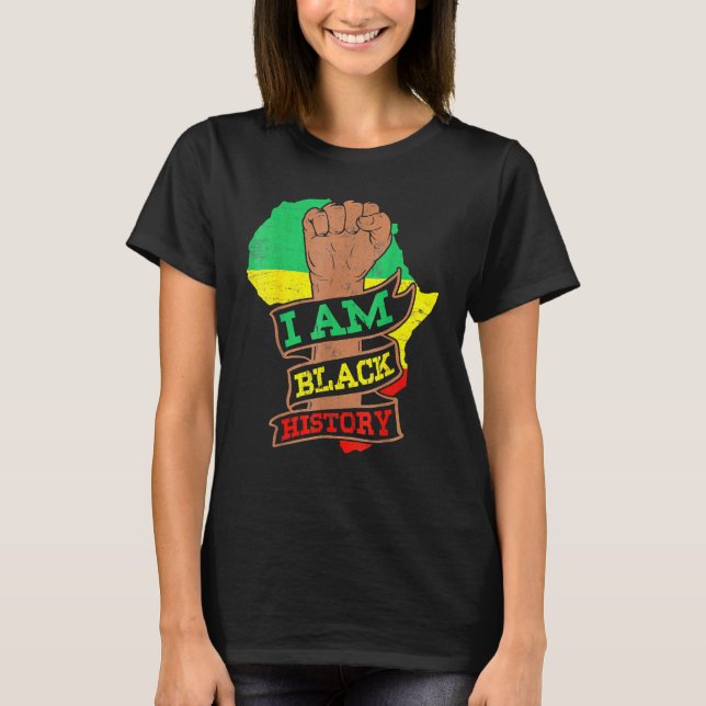 I Am Black History Month African American Pride Ce T-Shirt (Front)