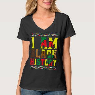 I Am Black History Month African American Pride Ce T-Shirt