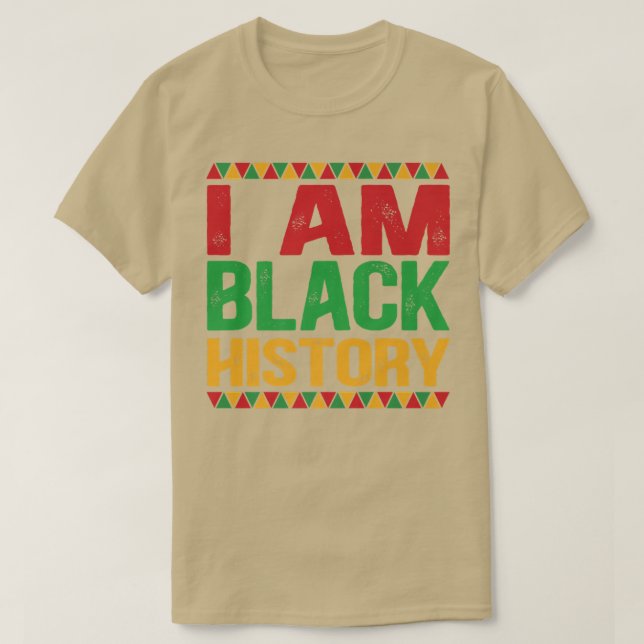 I Am Black History Month African American Pride Ce T-Shirt (Design Front)