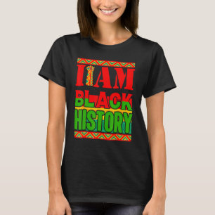 I Am Black History Month African American Pride Gi T-Shirt