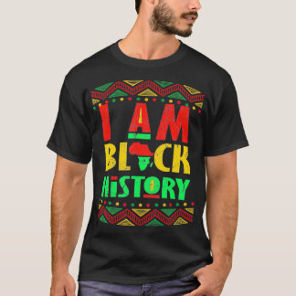 I Am Black History Month African American Pride  T-Shirt
