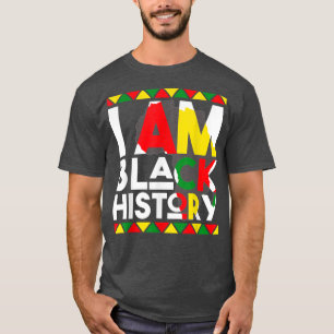 I Am Black History Month African American Pride Wo T-Shirt