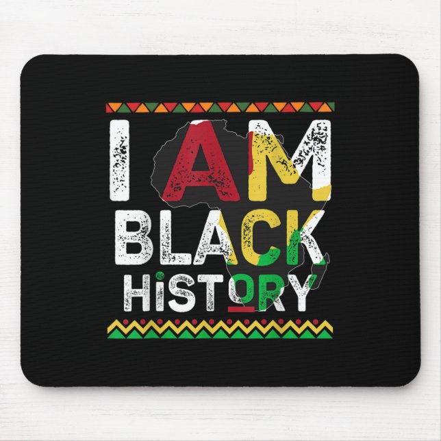 I Am Black History Month African Pride Design  Mouse Pad (Front)