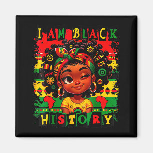 I Am Black History Month Black Melanin Kids Girls Magnet