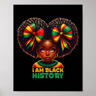 I Am Black History Month Black Melanin Kids Girls  Poster