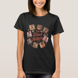 I Am Black History Month Black Women Leader Black T-Shirt