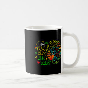I Am Black History Month Loc'd Girl Black Women Ce Coffee Mug