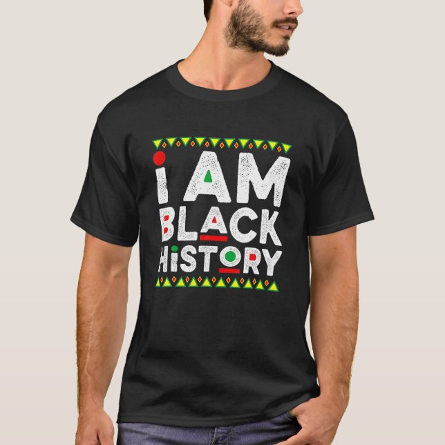 I Am Black History Month Pride African American Me T-Shirt (Front)