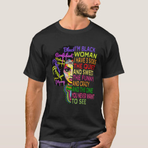 I Am Black History Month Woman  Black Girl Magic M T-Shirt