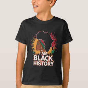 I Am Black History Month Women Girls African Ameri T-Shirt