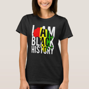 I Am Black History Pride Black History Month Men W T-Shirt