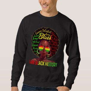 I Am Black History Queen Melanin African American  Sweatshirt