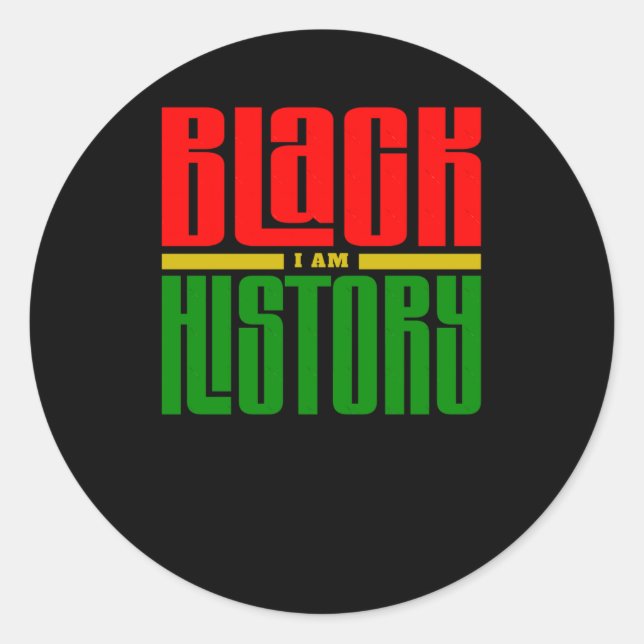 I Am Black History Sticker4  Classic Round Sticker (Front)
