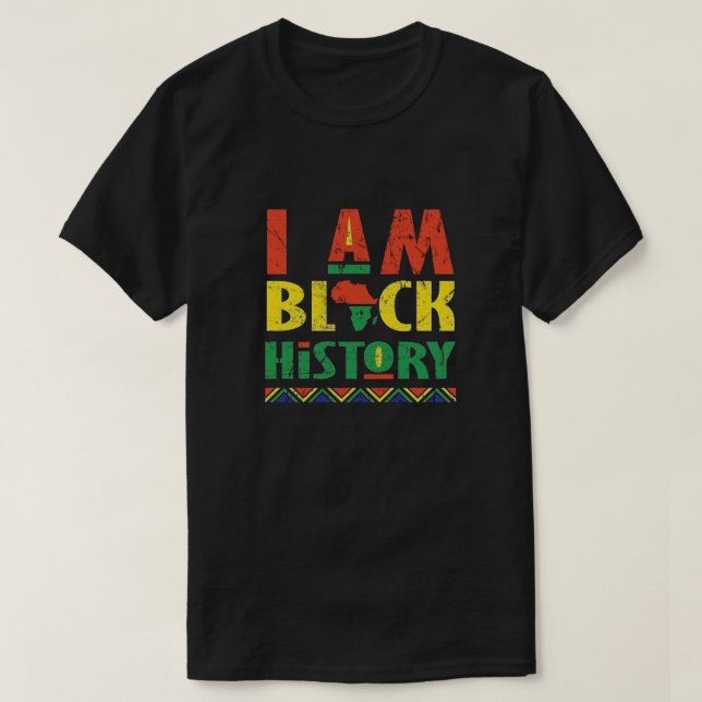 I Am BLACK History T-Shirt (Design Front)