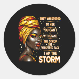 I Am Black History The Storm Afro Melanin Women Af Classic Round Sticker