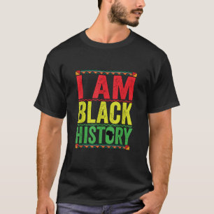 I AM BLACK HISTORY Vintage Retro Black History Mon T-Shirt