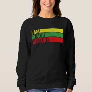 I AM BLACK HISTORY Vintage Retro Black Month Histo Sweatshirt