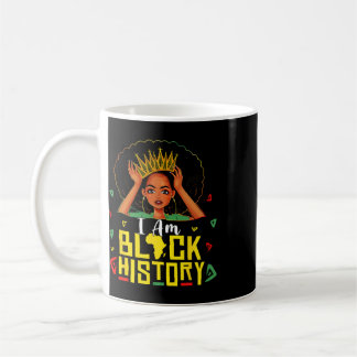 I Am Black History Women Girl Black History Month Coffee Mug