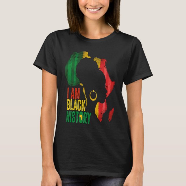 I AM BLACK HISTORY Women Girls Black Queen Month H T-Shirt (Front)
