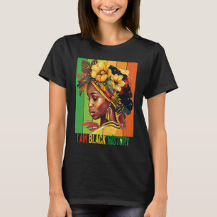 I AM BLACK HISTORY Women Girls Black Queen Month H T-Shirt