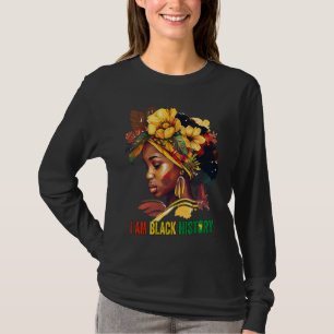 I AM BLACK HISTORY Women Girls Black Queen Month H T-Shirt