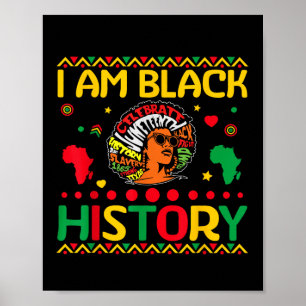 I Am Black History Women Juneteenth Freeish Africa Poster