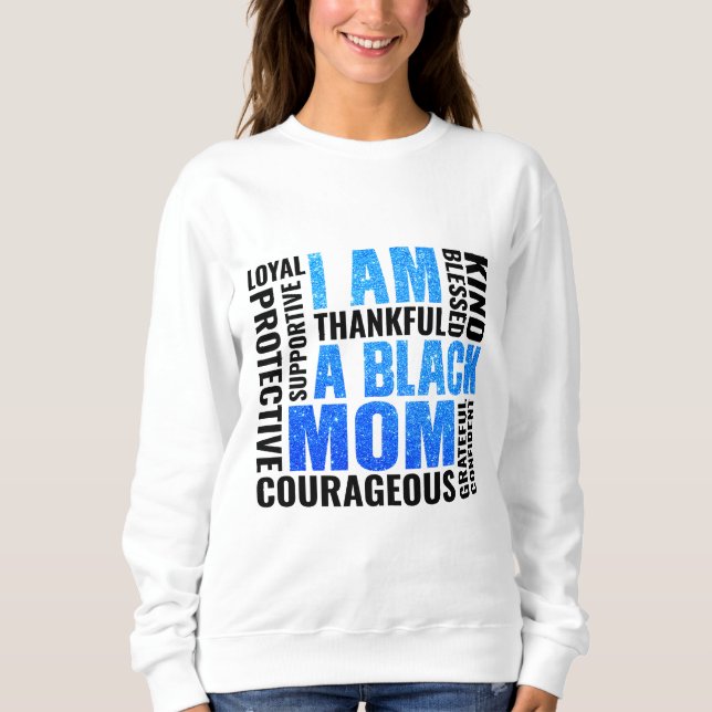 I Am | Black Mum Sweatshirt (Front)
