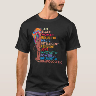 I Am Black Woman African American Black History Mo T-Shirt