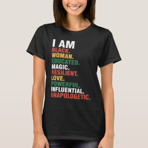 I Am Black Woman Black History Month Educated Blac T-Shirt