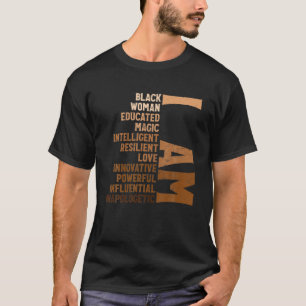 I Am Black Woman Black History Month Educated Blac T-Shirt