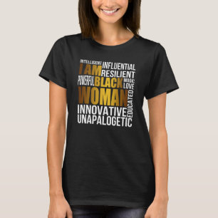 I Am Black Woman Black History Month Educated Blac T-Shirt