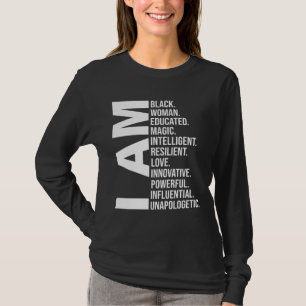 I Am Black Woman Black History Month Educated Blac T-Shirt