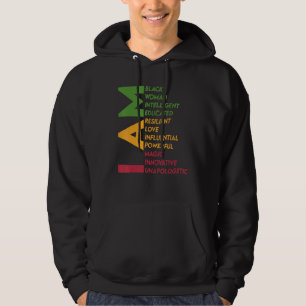 I Am Black Woman Black History Month Unapologetica Hoodie