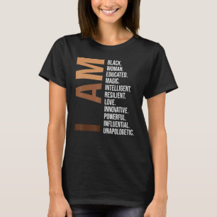I Am Black Woman Educated  Black History Month Wom T-Shirt