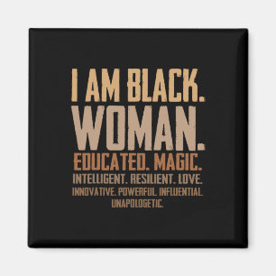 I Am Black Woman Educated Magic Junenth Black Hist Magnet